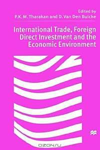International Trade, Foreign Direct Investment and the Economic Environment: Essays in Honour of Professor Sylvain Plasschaert
