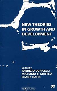 New Theories in Growth and Development