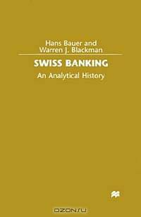 Swiss Banking: An Analytical History