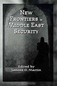 New Frontiers in Middle East Security
