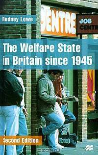 The Welfare State in Britain Since 1945