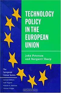 Technology Policy in the European Union (European Union Series)