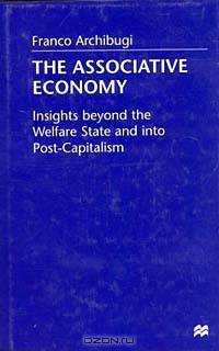 The Associative Economy: Insights Beyond the Welfare State and into Post-Capitalism