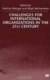 Challenges for International Organizations in the 21st Century: Essays in Honour of Klaus Hufner