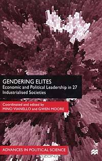 Gendering Elites: Economic and Political Leadership in 27 Industrialized Societies (Advances in Political Science)