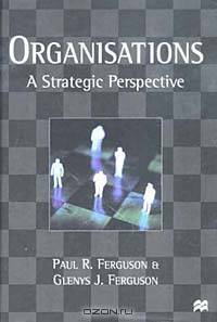 Organisations: A Strategic Perspective
