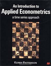 An Introduction to Applied Econometrics: A Time Series Approach