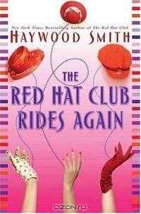 The Red Hat Club Rides Again: A Novel