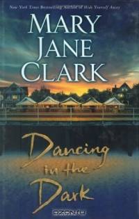 Dancing in the Dark