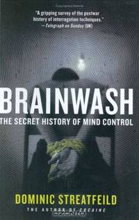 Brainwash: The Secret History of Mind Control