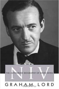 NIV : The Authorized Biography of David Niven
