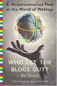 Who Let The Blogs Out?: A Hyperconnected Peek At The World Of Weblogs