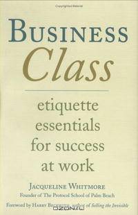 Business Class: Etiquette Essentials For Success At Work