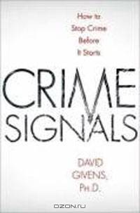 Crime Signals: How to Spot a Criminal Before You Become a Victim