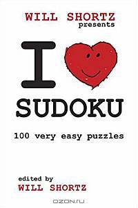 Will Shortz Presents I Love Sudoku: 100 Wordless Crossword Puzzles