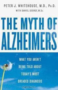 The Myth of Alzheimer