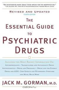 The Essential Guide to Psychiatric Drugs, Revised and Updated