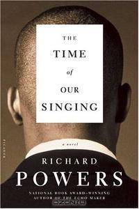 The Time of Our Singing: A Novel