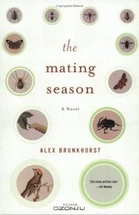 The Mating Season : A Novel