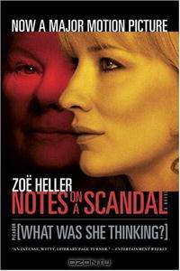 Notes on a Scandal: What Was She Thinking?: A Novel
