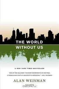 The World Without Us