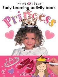 Wipe Clean Early Learning Activity Book - Princess (Wipe Clean Early Learning Activity Book)