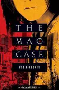 Mao Case, The: An Inspector Chen Novel (Inspector Chen Cao)