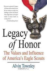 Legacy of Honor: The Values and Influence of America