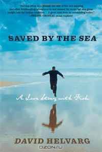 Saved By the Sea: A Love Story with Fish