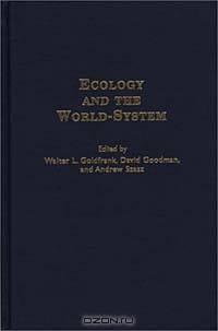 Ecology and the World-System (Contributions in Economics and Economic History)