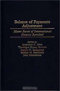 Balance of Payments Adjustment : Macro Facets of International Finance Revisited (Contributions in Economics and Economic History)