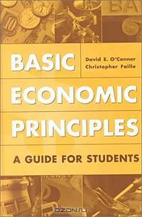 Basic Economic Principles : A Guide for Students