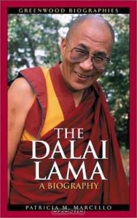 The Dalai Lama : A Biography (Greenwood Biographies)
