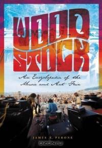 Woodstock : An Encyclopedia of the Music and Art Fair