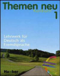 Themen neu 1. Kursbuch. Lehrwerk fur Deutsch als Fremdsprache