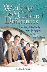 Working with Cultural Differences: Dealing Effectively with Diversity in the Workplace (Contributions in Psychology)