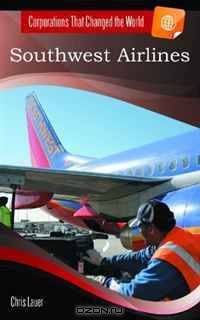 Southwest Airlines (Corporations That Changed the World)