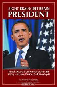 Right Brain/Left Brain President: Barack Obama