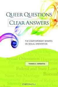 Queer Questions, Clear Answers: The Contemporary Debates on Sexual Orientation