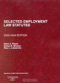 Selected Employment Law Statutes, 2003-2004 Edition (Statutes)