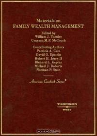 Materials on Family Wealth Management (American Casebook)