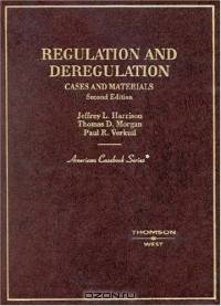 Regulation and Deregulation (American Casebook Series)