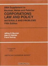 2004 Supplement to Corporations Law and Policy