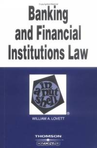 Banking and Financial Institutions Law in a Nutshell (In a Nutshell)