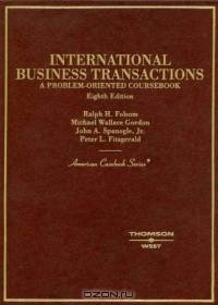 International Business Transactions: A Problem-oriented Coursebook (American Casebook Series)