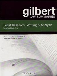 Gilbert Law Summaries: Legal Research, Writing and Analysis