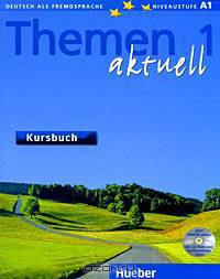 Themen aktuell 1. Kursbuch. Niveaustufe A1 (+ CD)