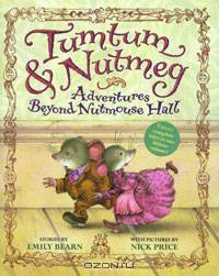Tumtum & Nutmeg: Adventures Beyond Nutmouse Hall