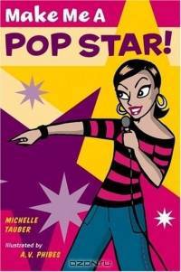 Make Me a Pop Star