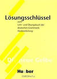 Losungsschlussel zum Lehr-und Ubungsbuch der deutshen Grammatik: Neubearbeitung